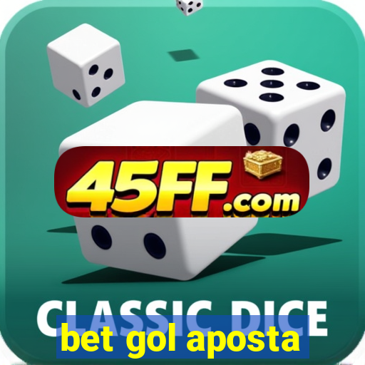 bet gol aposta